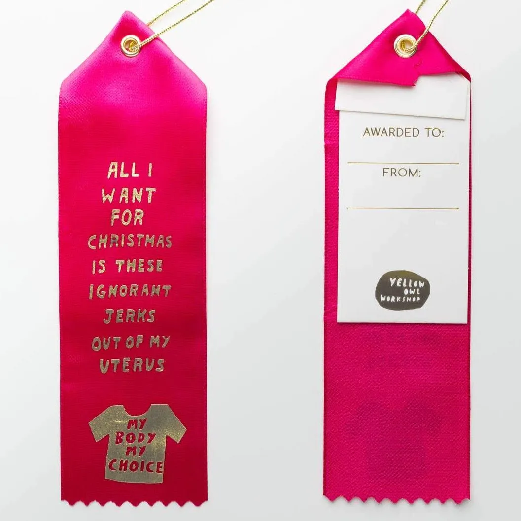 All I Want Is My Body My Choice Award Ribbon