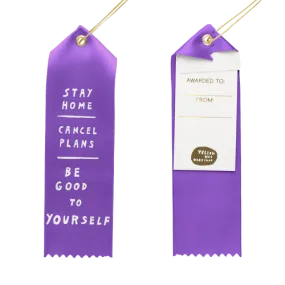 Award Ribbon / Bookmark w Note - Stay Home