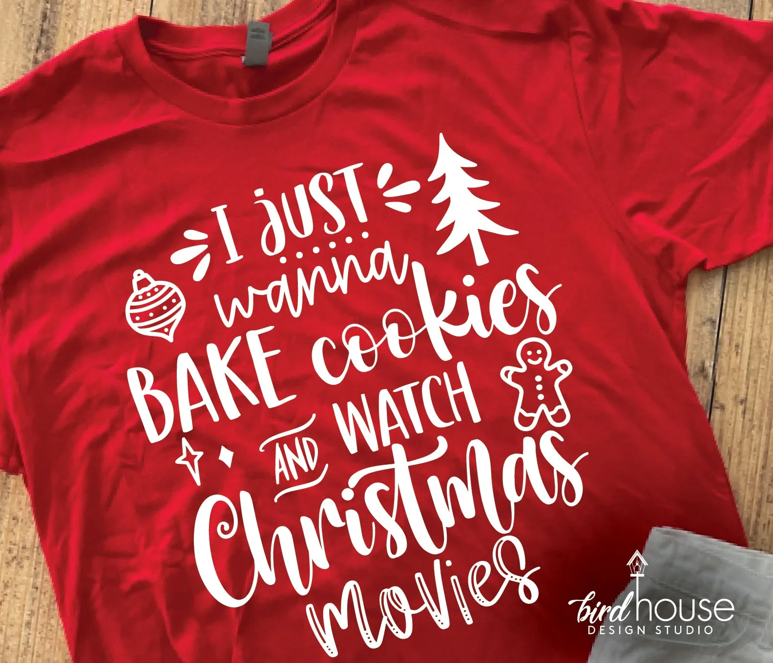 I just wanna Bake Cookies and Watch Christmas movies Shirt