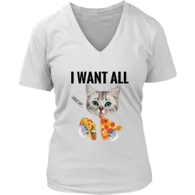 I Want All Shirt Womens V-Neck| Cat Lover T shirts (6 colors)