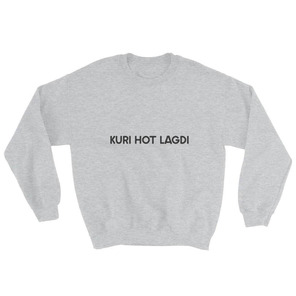 KURI HOT LAGDI Sweatshirt