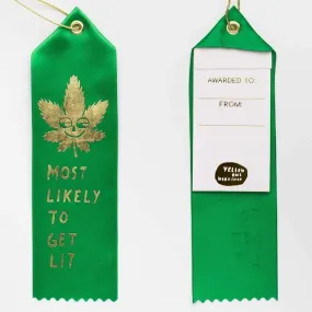 Most Likely To Get Lit Award Ribbon